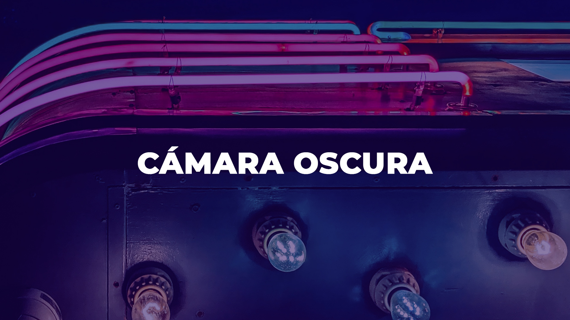 Cámara Oscura 