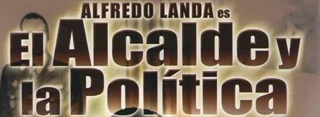 El alcalde y la política 